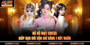 Nổ Hũ Mạt Chược - Giúp Bạn Đổi Vận Chỉ Bằng 1 Nút Nhấn